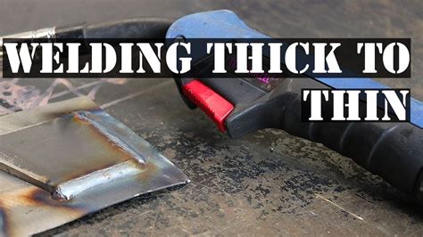 welding thick metal to thin